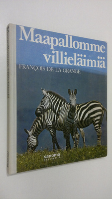 Francois De la Grange : Maapallomme villieläimiä