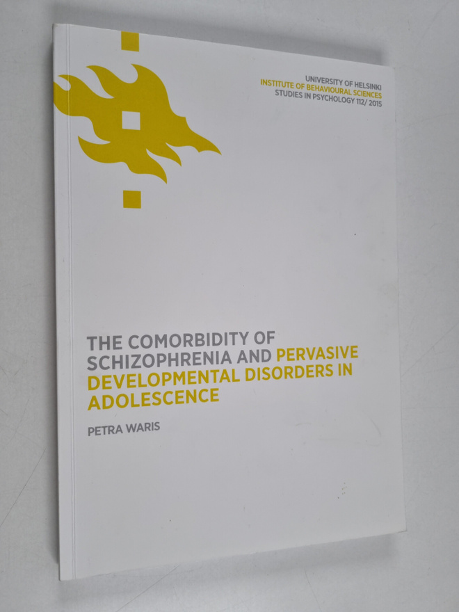 Petra Waris : The Comorbidity of Schizophrenia and Pervas...