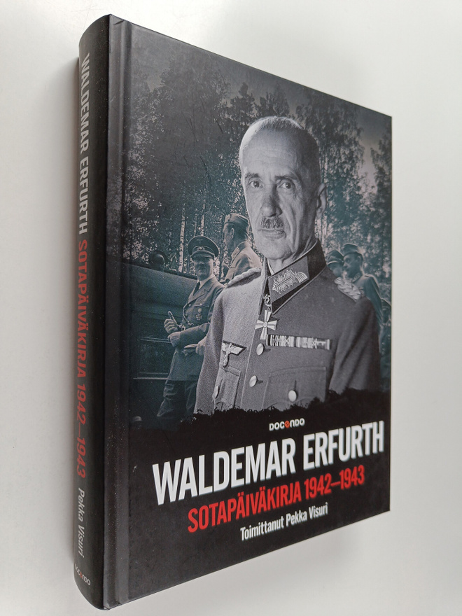 Waldemar Erfurth : Waldemar Erfurth : sotapäiväkirja 1942...
