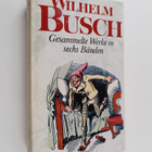 Wilhelm Busch : Gesammelte Werke in sechs Bänden 1-6 (laa... - pikkukuva 2