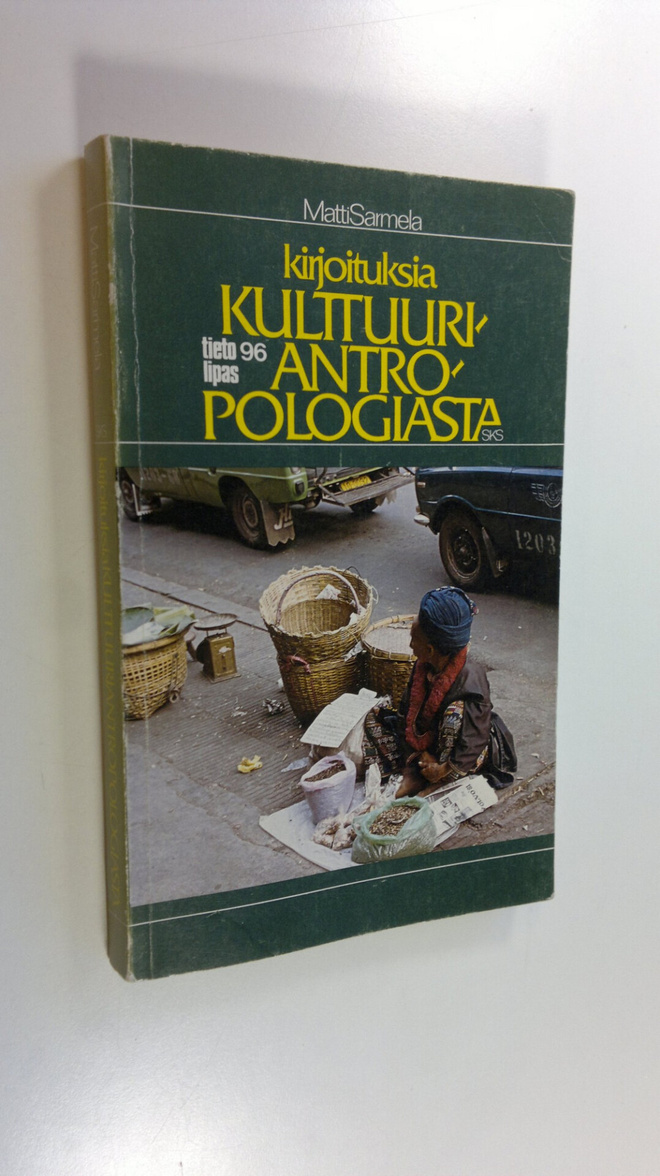 Matti Sarmela : Kirjoituksia kulttuuriantropologiasta