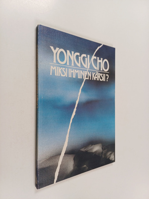 Yonggi Cho : Miksi ihminen kärsii
