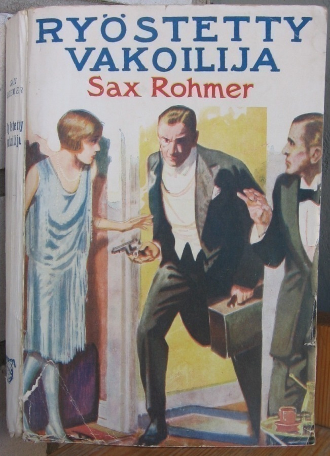 Sax Rohmer: Ryöstetty vakoilija, Minerva 1929. 272 s.
