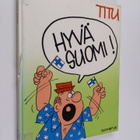 Titu : Hyvä Suomi - pikkukuva 1