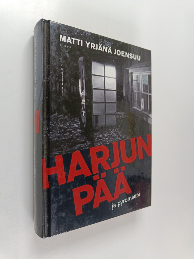 Matti Yrjänä Joensuu : Harjunpää ja pyromaani