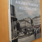 Mojo Erämetsä : Aikamatkakuvia Helsingistä ( 1.p. 2018 ) - pikkukuva 1