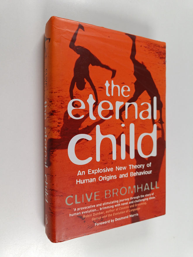Clive Bromhall : The Eternal Child : An Explosive New The...