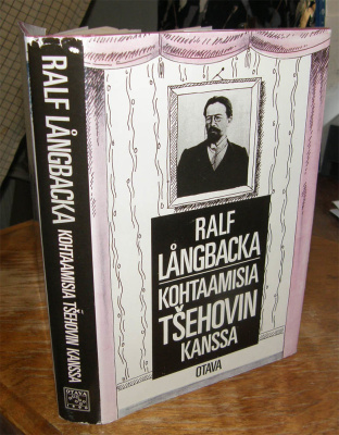 Ralf Långbacka - Kohtaamisia Tsehovin kanssa - Otava 1987
