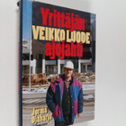 Jorma Ojaharju : Yrittäjän ajojahti - pikkukuva 1