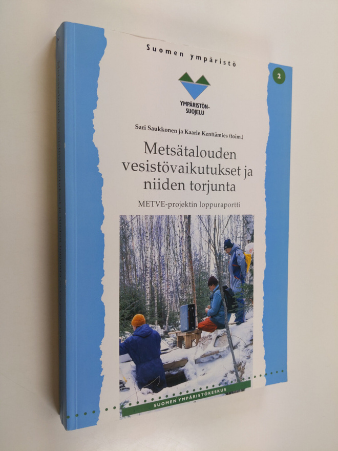 Metsätalouden vesistövaikutukset ja niiden torjunta - MET...