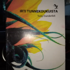 DUNDERFELT :  Irti tunnekoukuista ( SIS POSTIKULU) SIGNED - pikkukuva 1