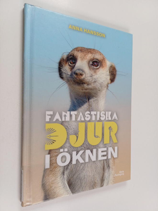 Anna Hansson : Fantastiska djur i öknen