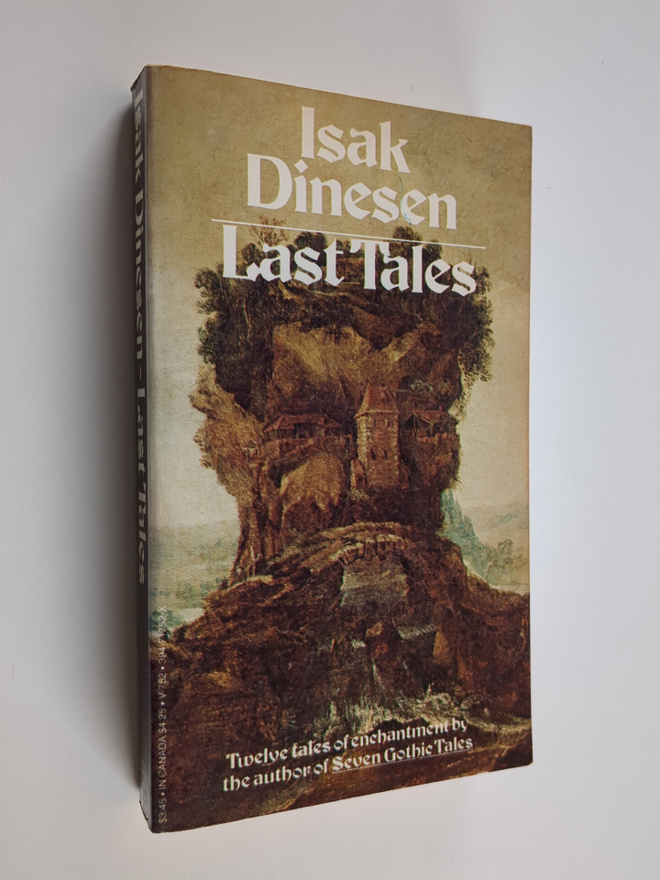 Isak Dinesen : Last Tales