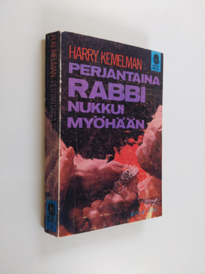 Harry Kemelman : Perjantaina rabbi nukkui myöhään : jänni...