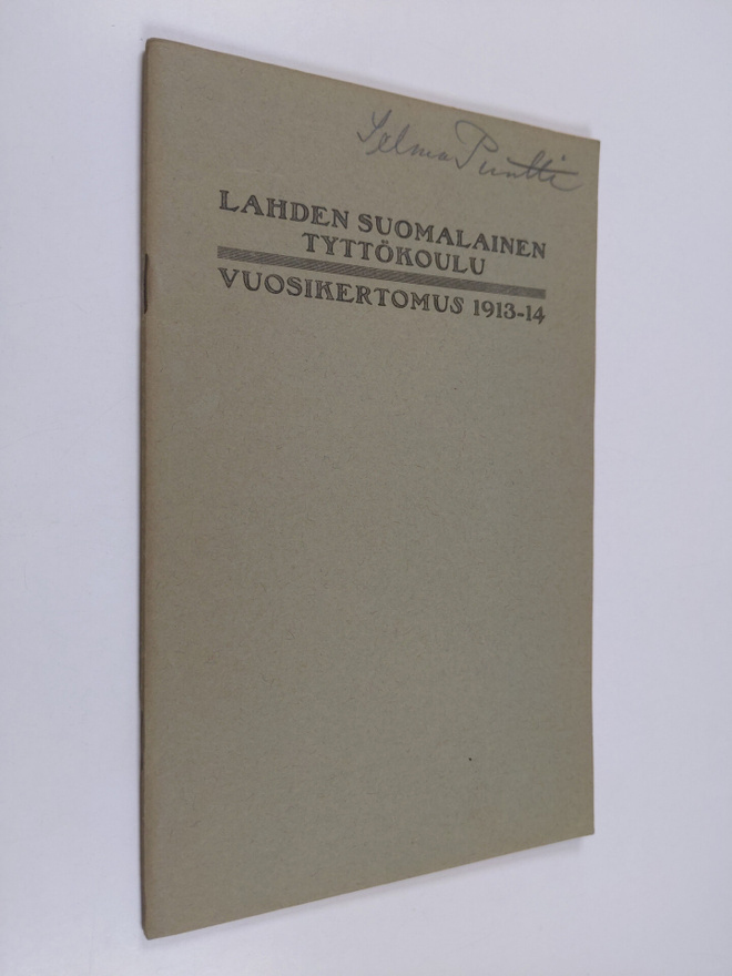 Lahden suomalainen tyttökoulu : vuosikertomus 1913-14