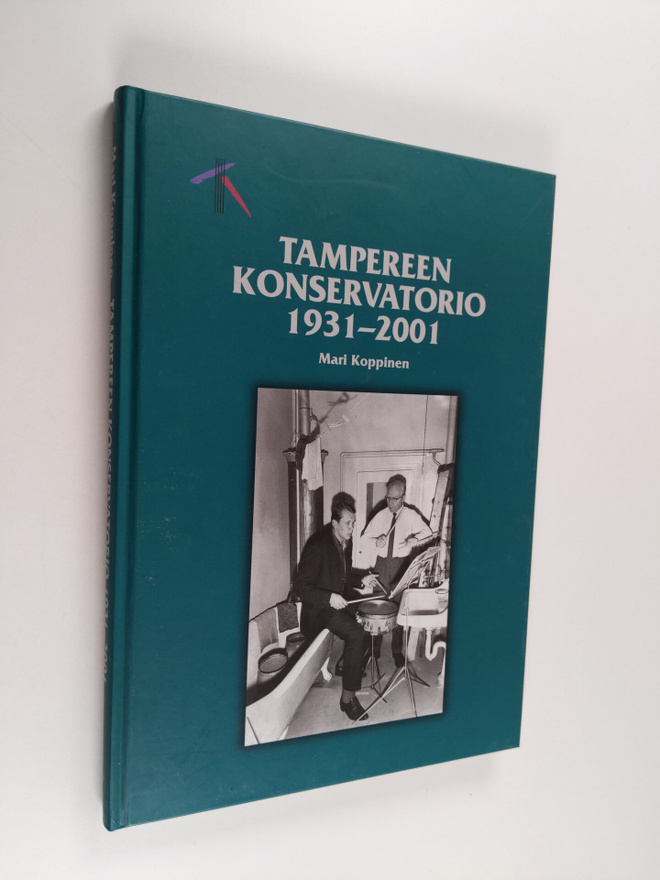 Mari Koppinen : Tampereen konservatorio 1931-2001
