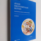 Heli Mäntylä : Avain ekotoimivaan kotiin - pikkukuva 1