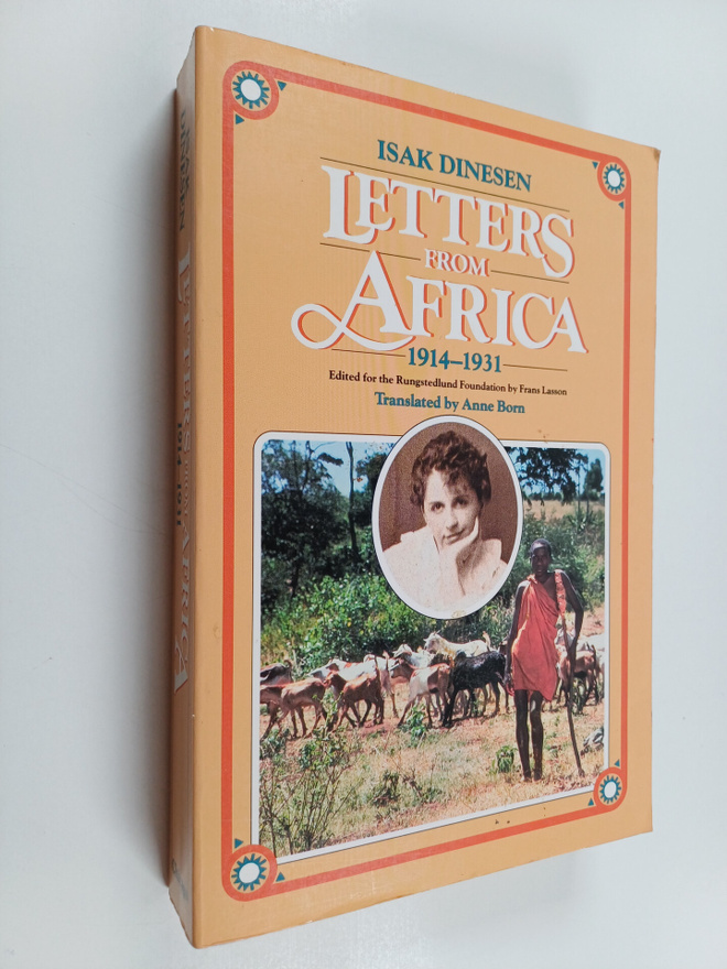 Isak Dinesen : Letters from Africa, 1914-1931