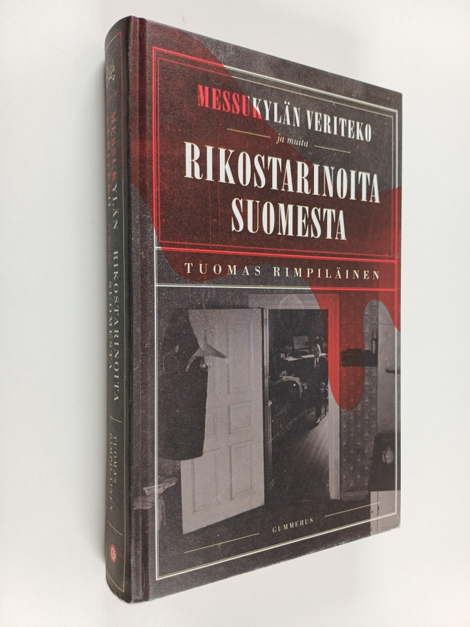 Tuomas Rimpiläinen : Messukylän veriteko ja muita rikosta...