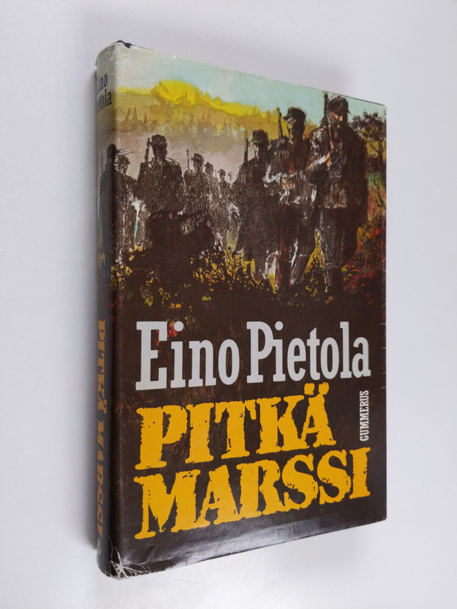 Eino Pietola : Pitkä marssi : romaani (signeerattu)