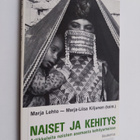 Marja ym. Lehto : Naiset ja kehitys : artikkeleita naiste... - pikkukuva 1