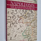 Louis de Caulaincourt : Napoleonin mukana Venäjällä : ken... - pikkukuva 1
