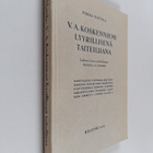 Pekka Mattila : V.A. Koskenniemi lyyrillisenä taiteilijan... - pikkukuva 1