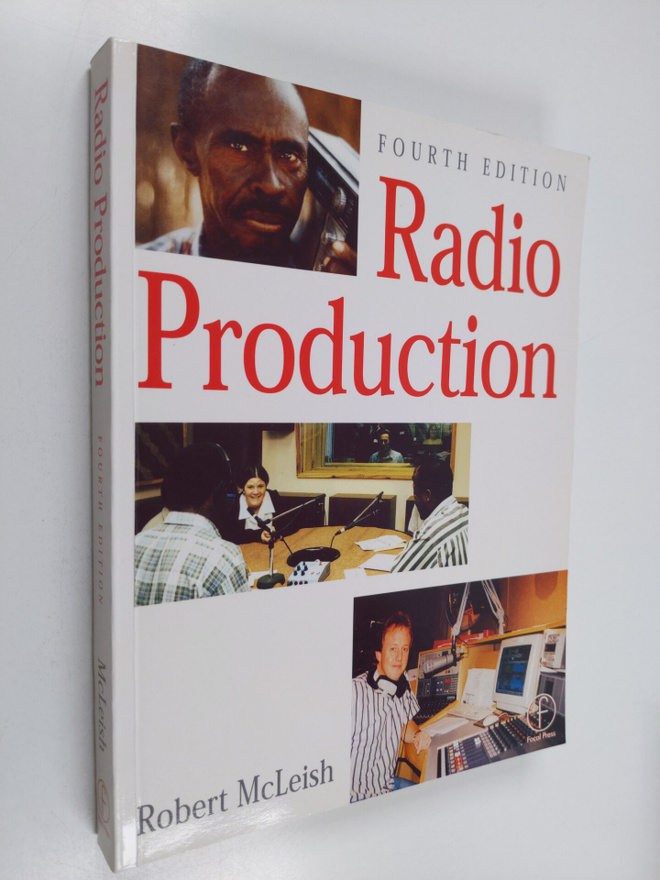 Robert McLeish : Radio production : a manual for broadcas...