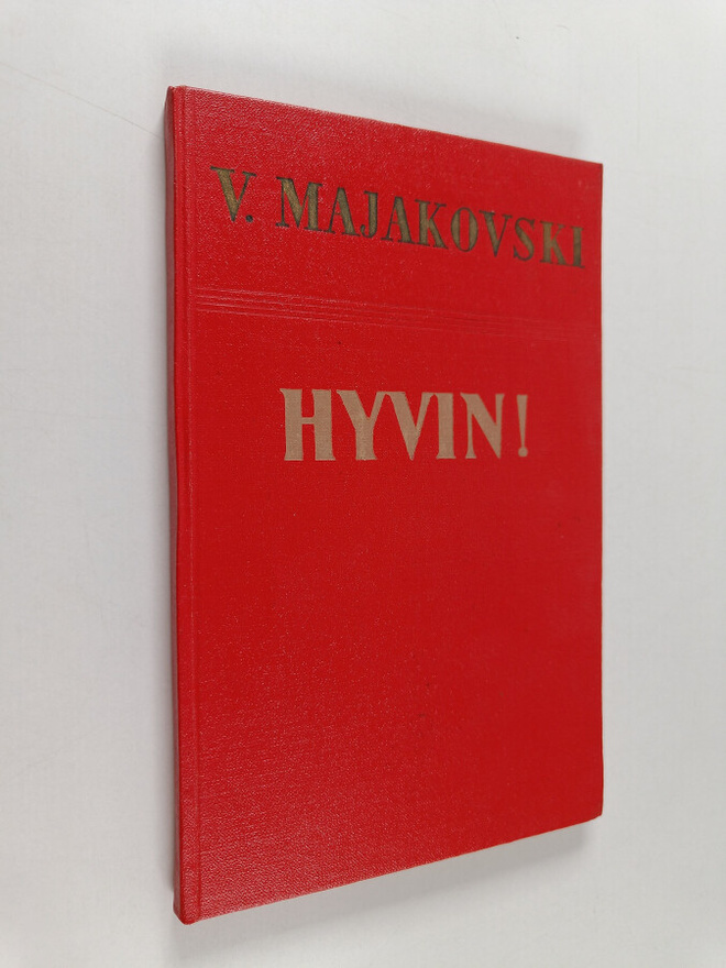Vladimir Majakovski : Hyvin! : lokakuu-runoelma