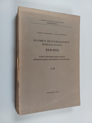 Aarno Maliniemi : Suomen historiallinen bibliografia 1901...