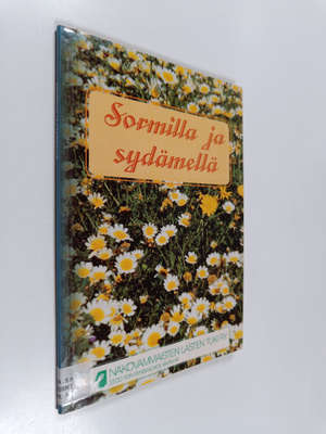 Sormilla ja sydämellä