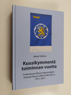 Juhani Vakkuri : Kuusikymmentä toiminnan vuotta : Uudenma...