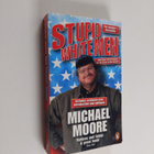 Michael Moore : Stupid white men - and other sorry excuse... - pikkukuva 1