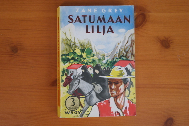 Zane Grey:Satumaan Lilja.4.P.1959.Nid.Kk.