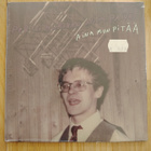 PERTTI KURIKAN NIMIPÄIVÄT : Aina mun pitää - 7" - pikkukuva 1