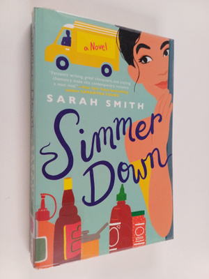 Sarah Smith : Simmer down - Novel