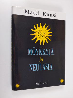 Matti Kuusi : Möykkyjä ja neulasia (signeerattu, tekijän ...