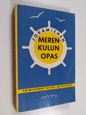 Helge Heikkinen : Jokamiehen merenkulunopas