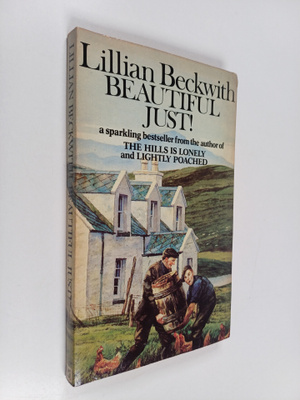 Lillian Beckwith : Beautiful just!