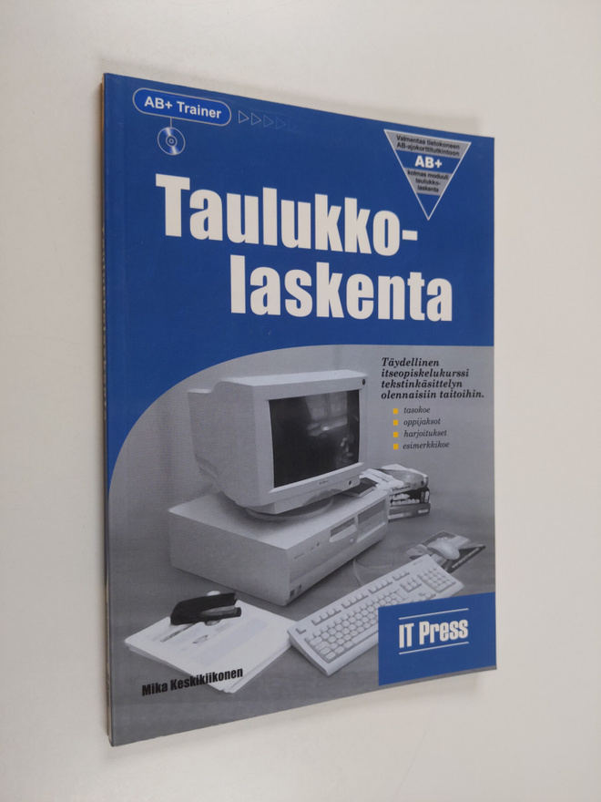 Mika Keskikiikonen : AB+ trainer Moduuli 3, Taulukkolaske...