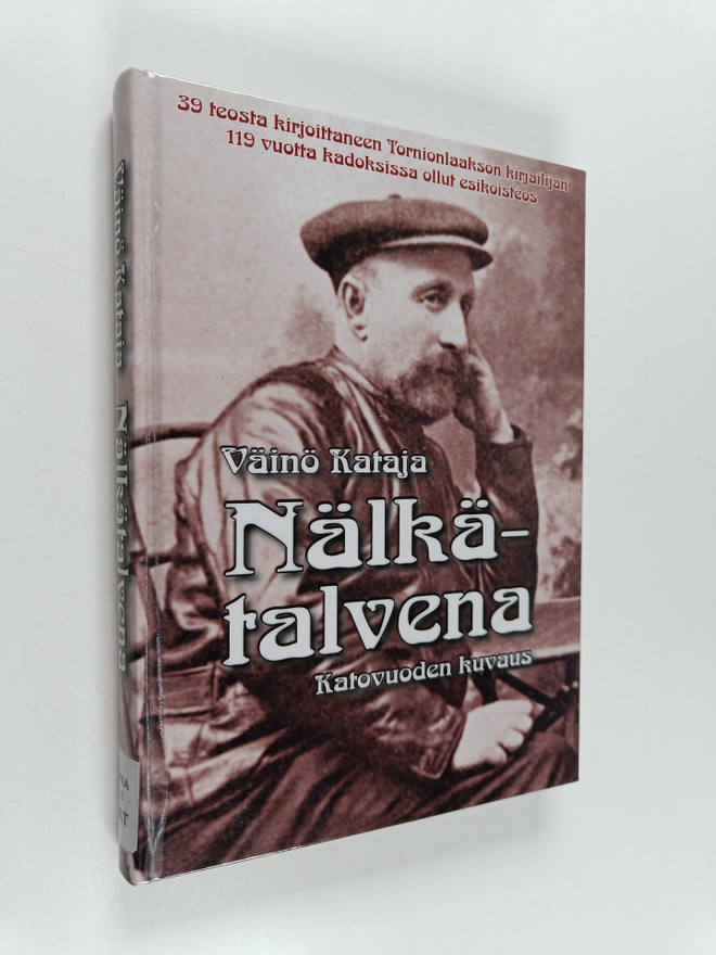 Väinö Kataja : Nälkätalvena : katovuoden kuvaus