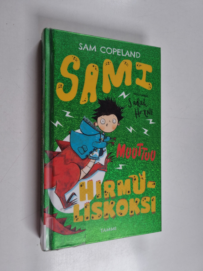 Sam Copeland : Sami muuttuu hirmuliskoksi