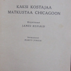 James Ronald: Kaksi kostajaa matkustaa Chicagoon. 213 s. - pikkukuva 4