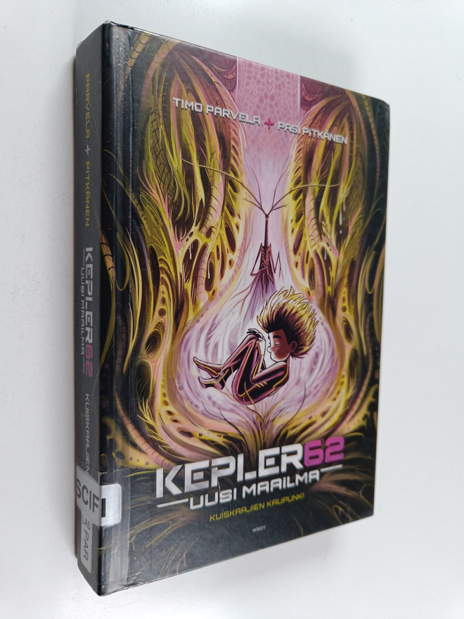 Timo Parvela : Kepler62 : uusi maailma : Kuiskaajien kaup...