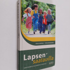 Seija Sihvola : Lapsen saatavilla : kirja kummeille ja ku... - pikkukuva 1