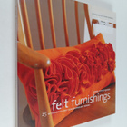 Anne Kyyrö Quinn : Felt Furnishings : 25 Accessories for ... - pikkukuva 1