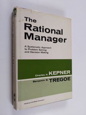 Charles H. Kepner : The rational manager : a systematic a...