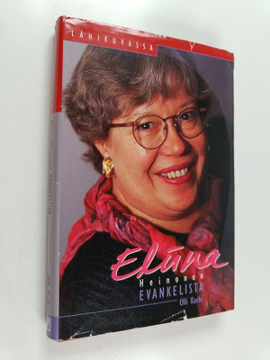 Olli Karhi : Eliina Heinonen, evankelista
