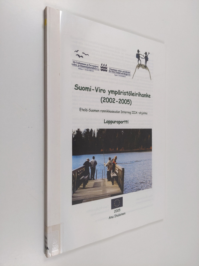 Anu Ihalainen : Suomi-Viro ympäristöleirihanke (2002-2005...