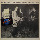 HEARTHILL - GRAVEYARD PARTY BLUES - FIN 1990 EX-/M- LP - pikkukuva 1